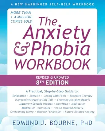 The Anxiety & Phobia Workbook